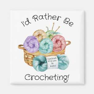 I'd Rather Be Crocheting Personalised Magnet