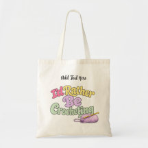 I'd Rather Be Crocheting Personalised