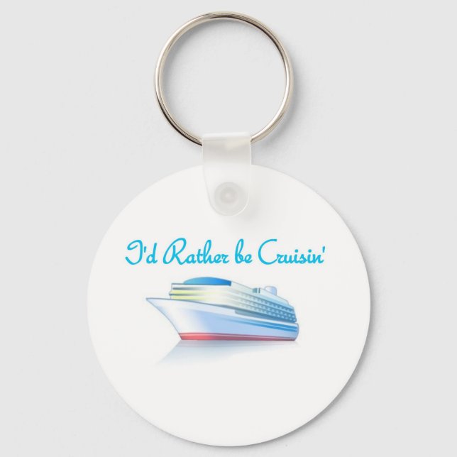I'd Rather Be Cruisin' Key Ring (Front)