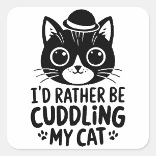 I'd Rather Be Cuddling My Cat Square Sticker