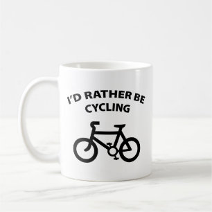 I'd Rather Be Cycling Coffee Mug