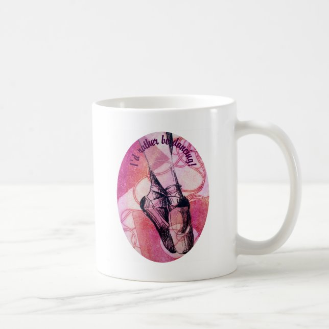I'd Rather Be Dancing! Coffee Mug (Right)