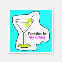 I'd rather be day dinking paper napkin