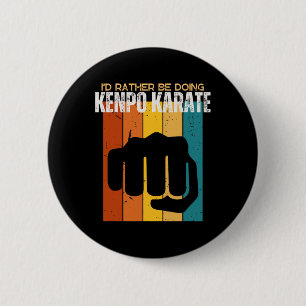 I'd Rather Be Doing Kenpo Karate Funny American Ke 6 Cm Round Badge