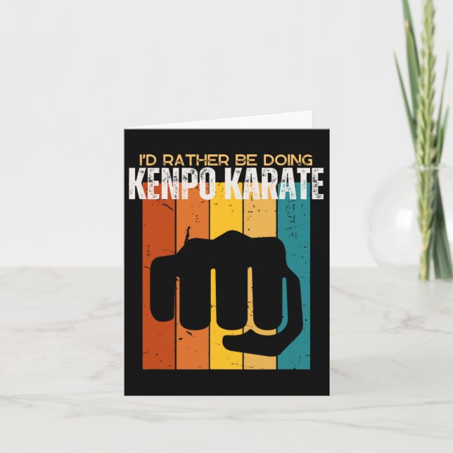 I'd Rather Be Doing Kenpo Karate Funny American Ke Card (Front)