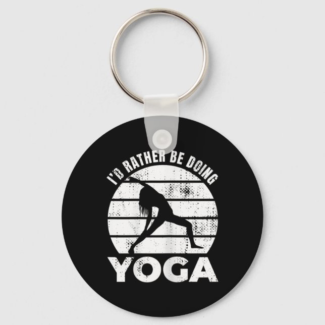 I'd Rather Be Doing Yoga Wellness  Key Ring (Front)
