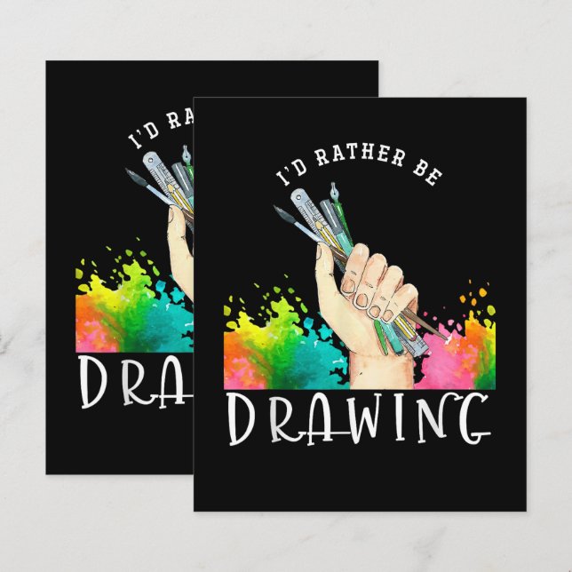  Id Rather Be Drawing (Front/Back)