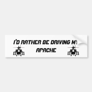 I'D RATHER BE DRIVING MY APACHE BUMPER STICKER