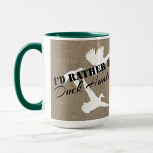 I'd Rather Be Duck Hunting Ducks and Burlap Mug