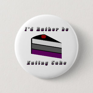 I'd Rather be Eating Cake Asexual Pride Flag 6 Cm Round Badge
