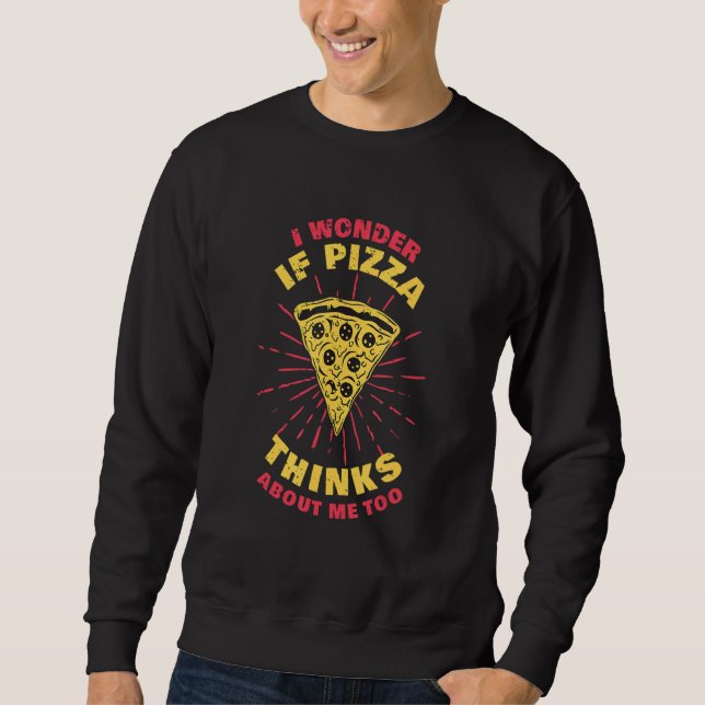 I'd Rather Be Eating Pizza  Pizza Sweatshirt (Front)