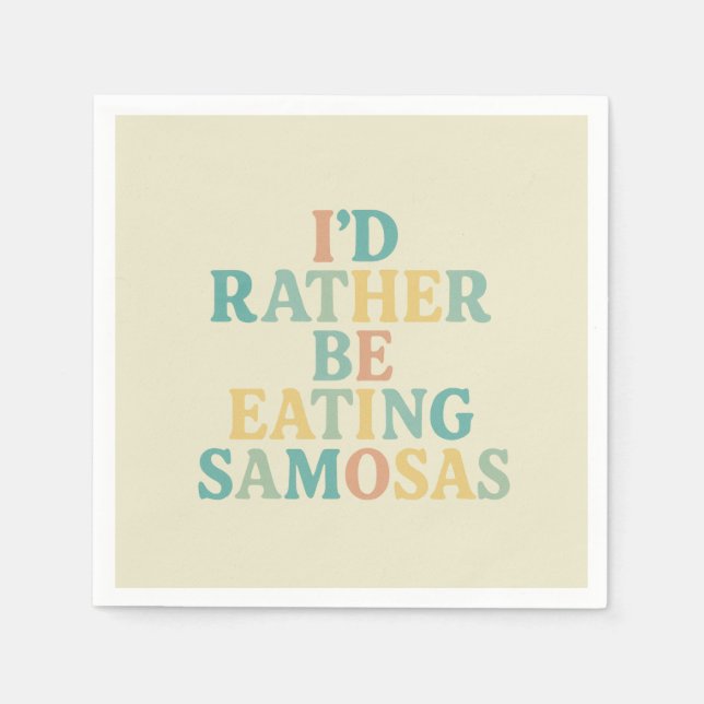 id rather be eating samosas napkin (Front)