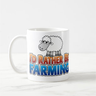 I'd Rather be Farming! - cute farm sheep Coffee Mug