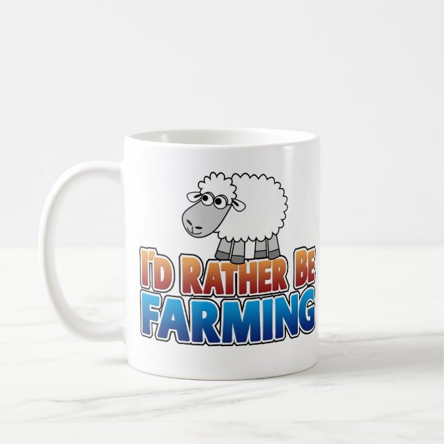 I'd Rather be Farming! - cute farm sheep Coffee Mug (Left)