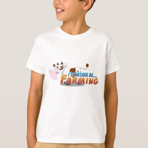 I'd Rather Be...Farming T-Shirt