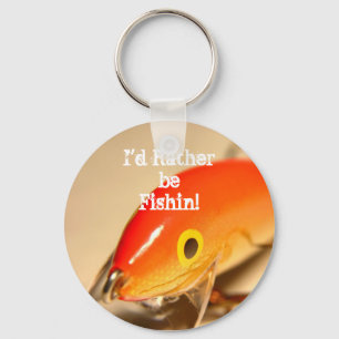 I'd Rather be Fishin! Key Ring