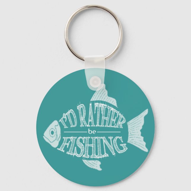 I'd Rather Be Fishing - cute fish design Key Ring (Front)