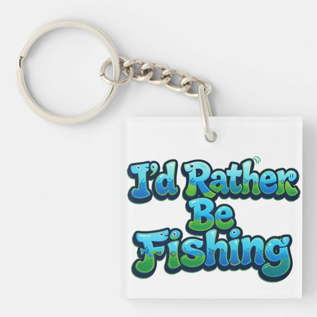 I'd Rather Be Fishing Cute Fish Key Ring (Front)