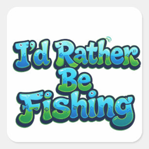 I'd Rather Be Fishing Cute Fish Square Sticker