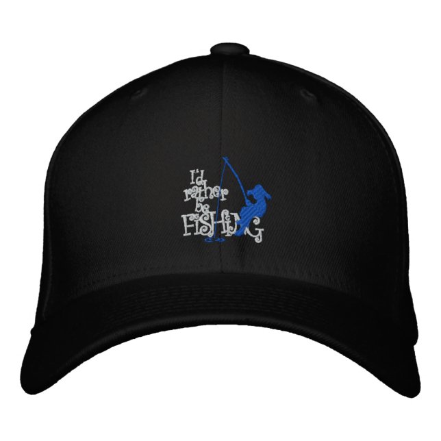 I'd Rather Be Fishing Double Embroidered Cap (Front)