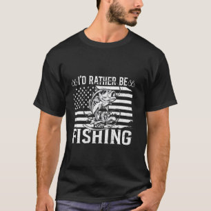 I'd Rather Be Fishing Flag USA American Patriotic T-Shirt
