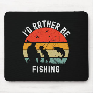 Id Rather Be Fishing Funny B Men Women Boy Kids Da Mouse Pad