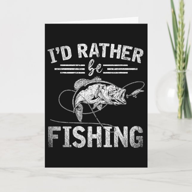 Id Rather Be Fishing Funny Fisherman Gift Hob  Card (Front)
