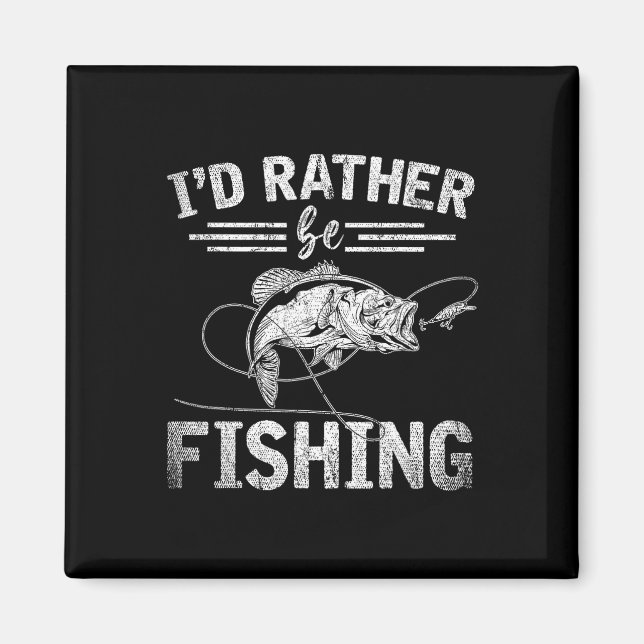 Id Rather Be Fishing Funny Fisherman Gift Hob  Magnet (Front)