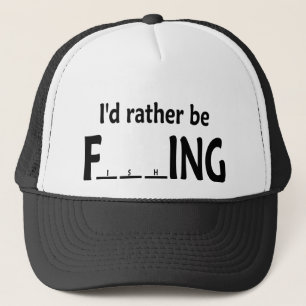 I'd Rather be FishING - Funny Fishing Trucker Hat