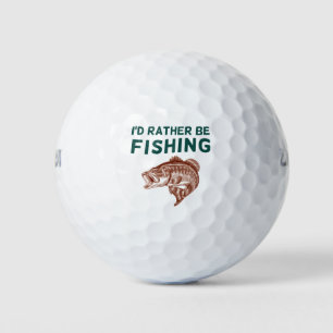 I'd Rather be Fishing Golf Balls