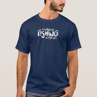 I'd Rather Be Fishing in Costa Rica Sportfishing T-Shirt
