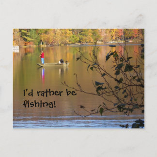 I'd rather be fishing! postcard