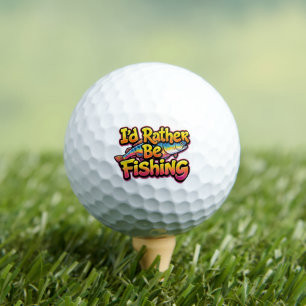 I'd Rather Be Fishing Rainbow Golf Balls