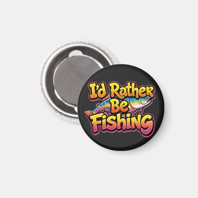 I'd Rather Be Fishing Rainbow Magnet (Front/Back)