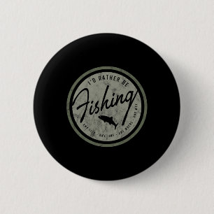 I'd Rather Be Fishing! Retro 6 Cm Round Badge