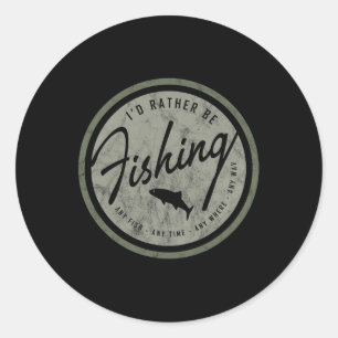 I'd Rather Be Fishing! Retro Classic Round Sticker
