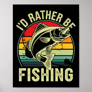 I'd Rather Be Fishing Retro Vintage Outdoor Fisher Poster