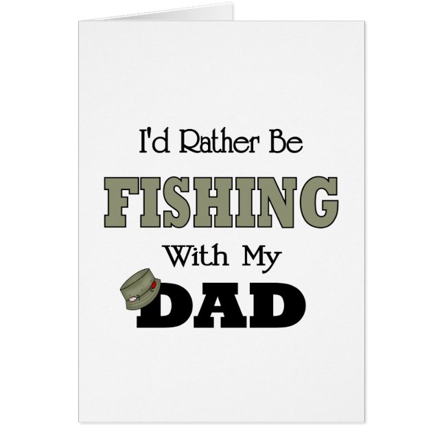 I'd Rather Be Fishing  with Dad (Front)