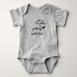 I'd Rather Be Fishing with Dad Baby Bodysuit