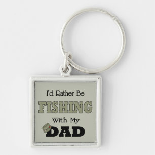 I'd Rather Be Fishing with Dad Key Ring