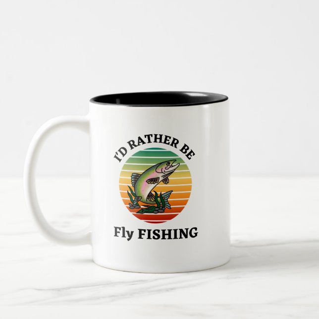 I'd Rather be Fly Fishing. Fishermen, Sportsmen Two-Tone Coffee Mug (Left)