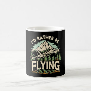 I'd Rather Be Flying. Aeroplane Coffee Mug