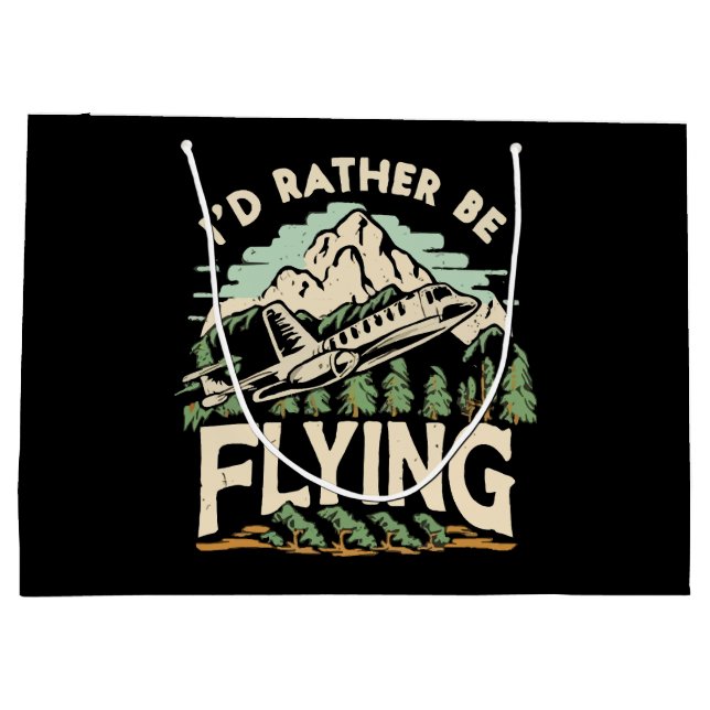I'd Rather Be Flying. Aeroplane Large Gift Bag (Back)