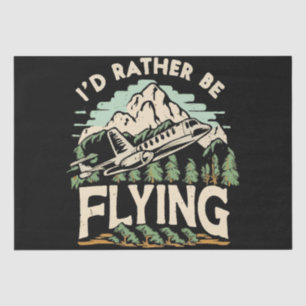 I'd Rather Be Flying. Aeroplane Tissue Paper