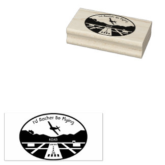 "I'd Rather Be Flying" Airport Plane Wood Stamp