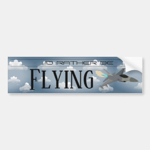 I'd Rather Be Flying Bumper Sticker
