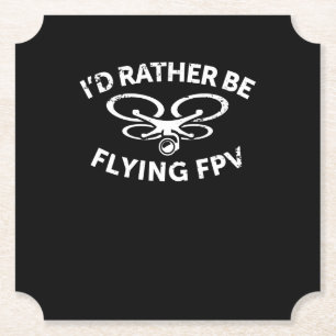 Id Rather Be Flying FPV Drone Pilot Vintage Gift Paper Coaster