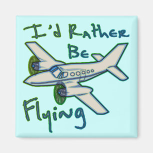 I'd Rather Be Flying Magnet