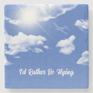 "I'd Rather Be Flying" Sky Plane Stone Coaster