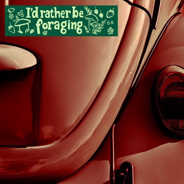 I'D RATHER BE FORAGING Mushrooms Berries Plants Bumper Sticker (I'D RATHER BE FORAGING Mushrooms Berries Plants Bumper Sticker
)